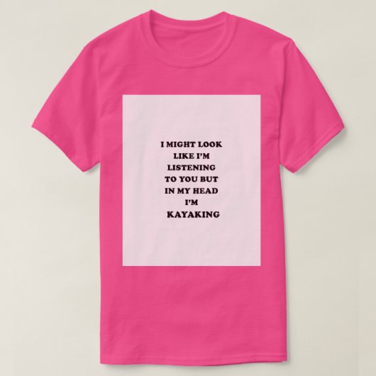 Kayaking Gift Cadeau voor dames T-shirt (Design voorkant)