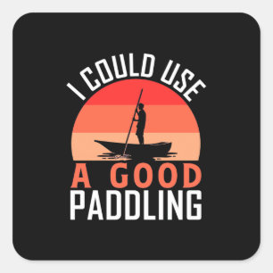 Kayaking ik kan een goed paddling gebruiken vierkante sticker
