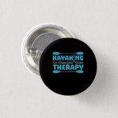 Kayaking is goedkoper dan therapie ronde button 3,2 cm (Voorkant /achterkant)