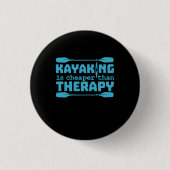 Kayaking is goedkoper dan therapie ronde button 3,2 cm (Voorkant)
