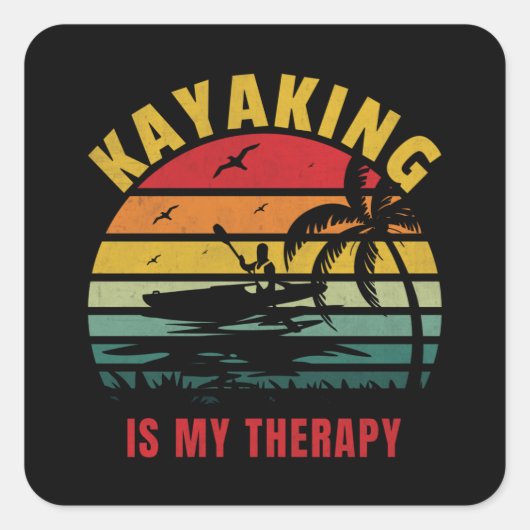Kayaking is mijn therapie in de openlucht vierkante sticker (Voorkant)