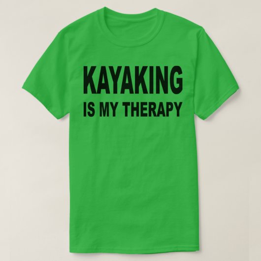 kayaking is mijn therapieklak die liefhebbers cade t-shirt (Design voorkant)