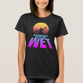 Kayaking krijgt me Wet (Synthwave) T-shirt