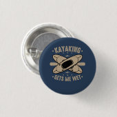 Kayaking laat me nat ronde button 3,2 cm (Voorkant /achterkant)