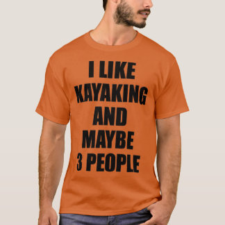 KAYAKING Lover Funny Gift Idee die ik leuk vind aa T-shirt