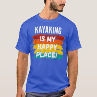 Kayaking Lover Gifts T-shirt