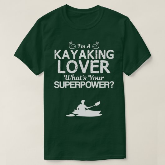 Kayaking Lover Super Funny Design for Gift T-shirt (Design voorkant)