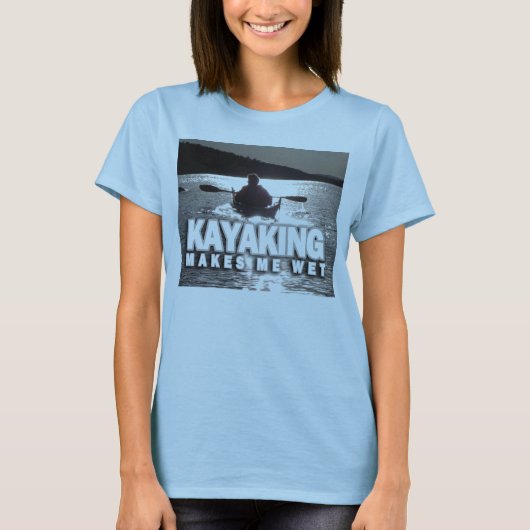Kayaking maakt me nat t-shirt (Voorkant)