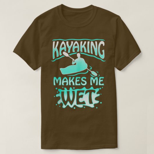Kayaking maakt me nat vochtig met snoep t-shirt (Design voorkant)