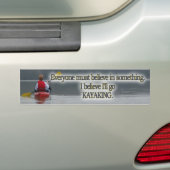 KAYAKING MOTTO/QUOTE BUMPERSTICKER (Op auto)