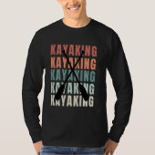 Kayaking Retro Kayaking Paddle Lover T-shirt (Voorkant)