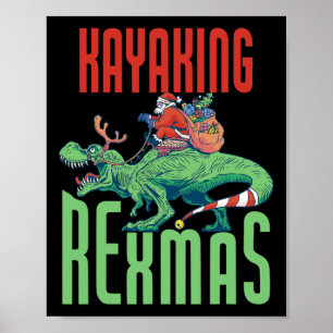 Kayaking Rexmas T-rex Dinosaur Kerstvakantie K Poster