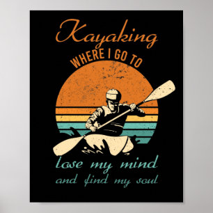 Kayaking, waar ik mijn gedachten ga verliezen Retr Poster