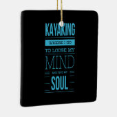 Kayaking waar ik mijn geest ga loslaten keramisch ornament (Rechts)