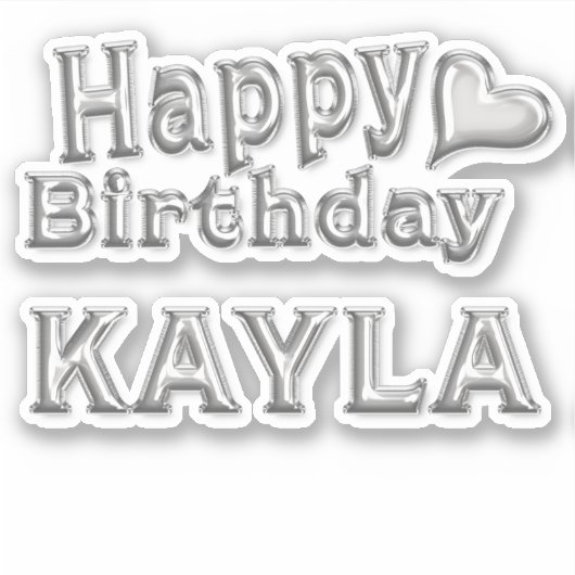 Kayla Happy Birthday silver Aufkleber Sticker (Voorkant)