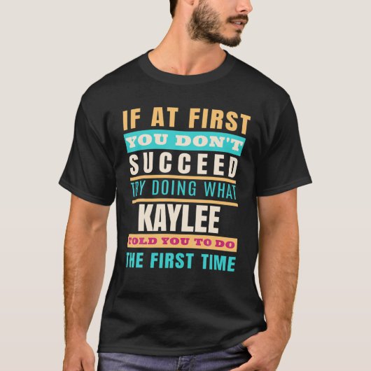 KAYLEE Gepersonaliseerde Naam Shirt KAYLEE Voornaa (Voorkant)