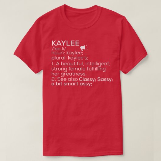 Kaylee Naam Kaylee Definitie Kaylee Vrouw Naam K T-shirt (Design voorkant)