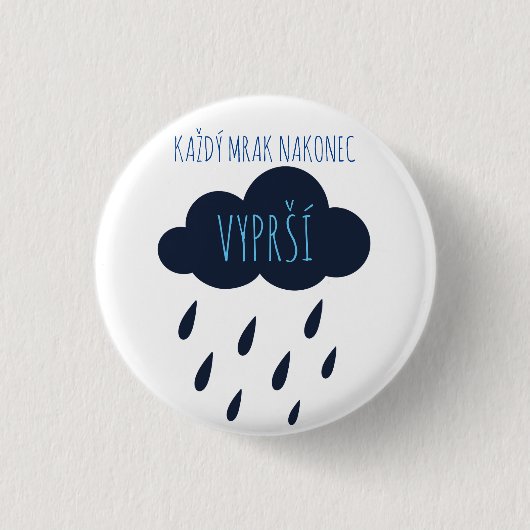 Každý mrak nakonec vyprší ronde button 3,2 cm (Voorkant)