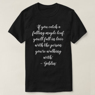 Kdrama Goblin Liefdescitaties T-shirt