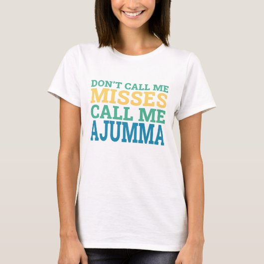 Kdrama Laugh: Don't Call Me Misses, Call Me Ajumma T-shirt (Voorkant)