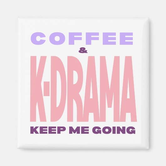 Kdrama Lover Magnet Coffee Lover Korean Drama Gift (Voorkant)