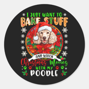 Ke Dingen Doen En Kerstfilms Kijken Met Mijn Poodl Ronde Sticker