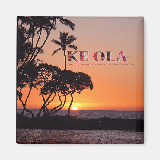 Ke Ola Magnet (Voorkant)