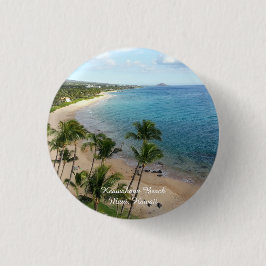 Keawakapu Beach - Maui, Hawaii | Pin Ronde Button 5,7 Cm