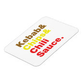 Kebab & Chips & Chilisaus. Magneet (Linkerzijde)