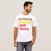 Kebab & Chips & Chilisaus. T-shirt (Voorkant volledig)