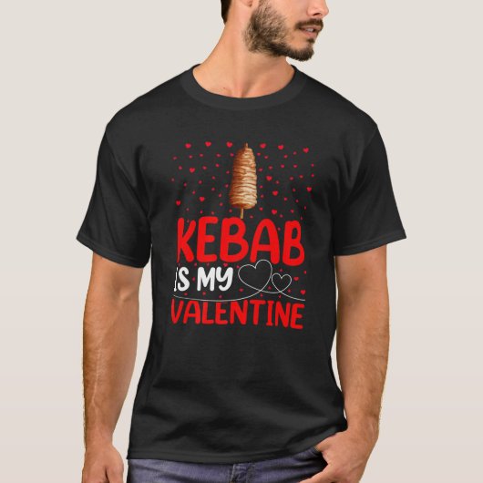 Kebab Fast Food Lover Funny Kebab is mijn Valentij T-shirt (Voorkant)