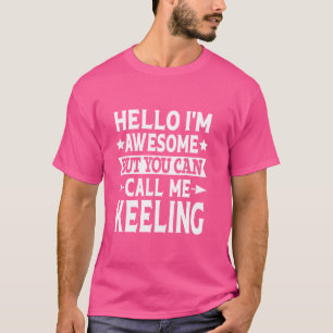 Keeling Achternaam Noem me Keeling Familie Achtern T-shirt