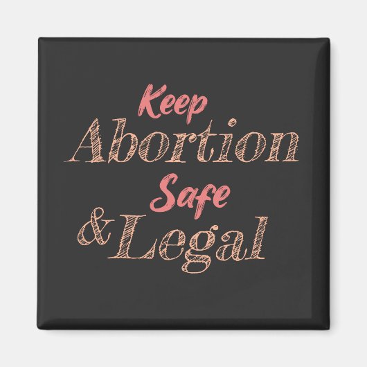 keep abortion safe and legal magneet (Voorkant)