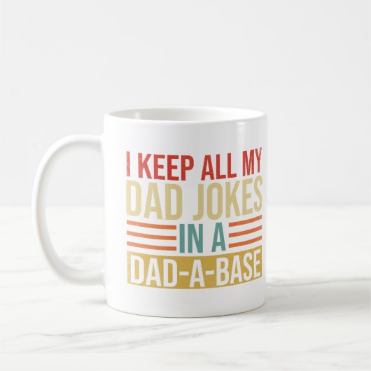 Keep All My Dad Jokes In A Dad A Base Koffiemok (Links)