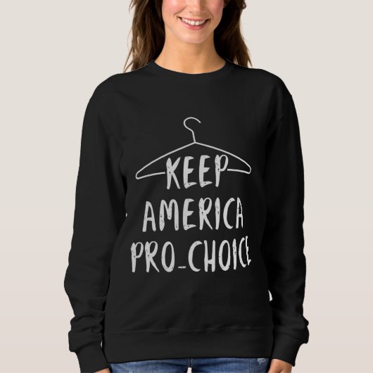 Keep America Pro - Pro abortus - Coat Hang Trui (Voorkant)