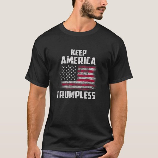Keep America Trumpless Funny Anti Trump American F T-shirt (Voorkant)