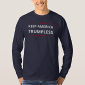 Keep America Trumpless VI T-shirt (Voorkant)