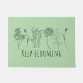 Keep Blooming Fußmatte Deurmat (Voorkant)