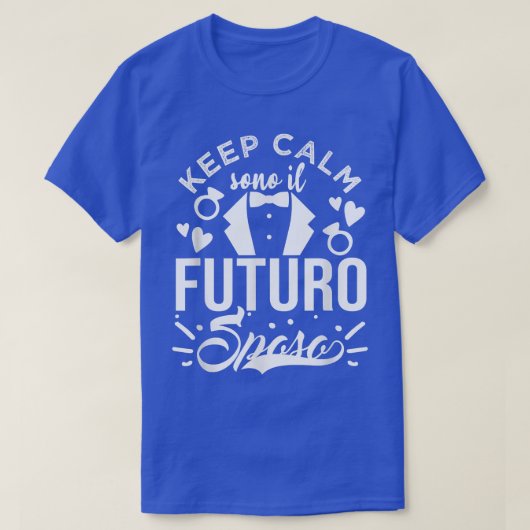 Keep Calm Am The Future Groom 2021 Funny Gif T-shirt (Design voorkant)
