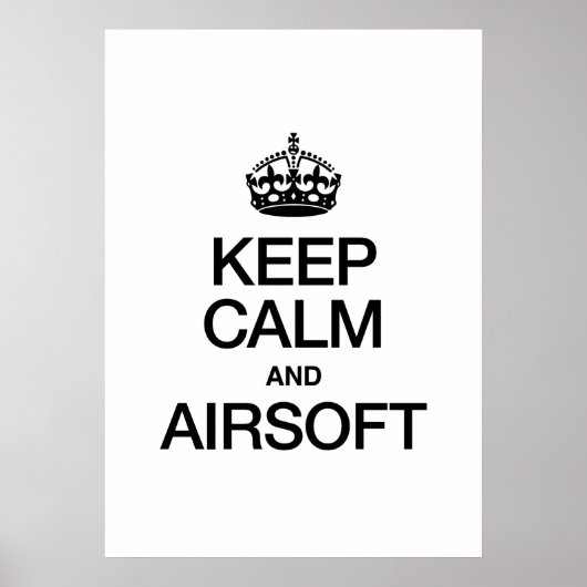 KEEP CALM AND AIRSOFT POSTER (Voorkant)