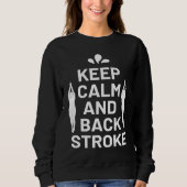 Keep Calm and Backstroke Swimming Coach Swimmer Trui (Voorkant)