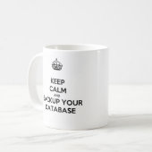 Keep Calm and Backup Your Database Mug Koffiemok (Voorkant links)