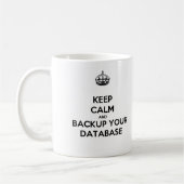 Keep Calm and Backup Your Database Mug Koffiemok (Links)