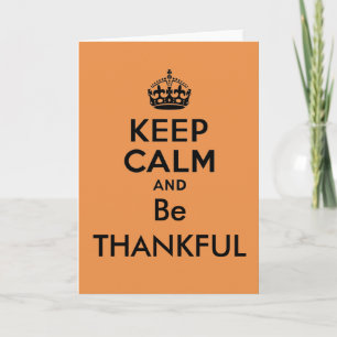 Keep Calm and Be Thankful Bedankkaart