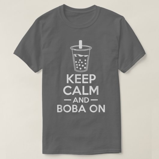 Keep Calm And Boba On Bubble Tea T-shirt (Design voorkant)