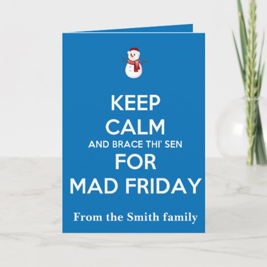 Keep Calm And Brace This Sen For Mad Friday Snow Kaart (Voorkant)