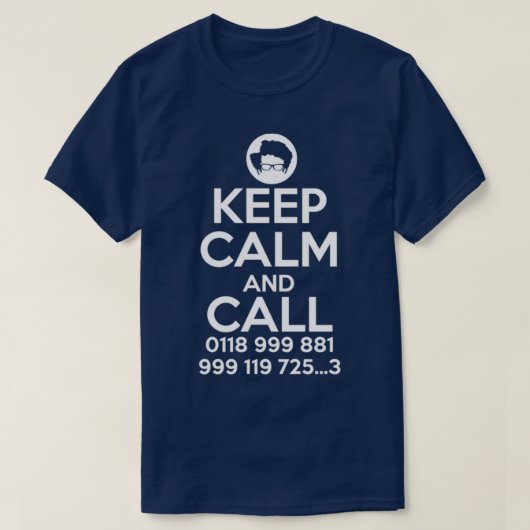 Keep Calm and Call 0118 999 881 999 119 T-shirt (Design voorkant)