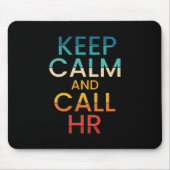 Keep Calm And Call HR Funny Human Resources Muismat (Voorkant)