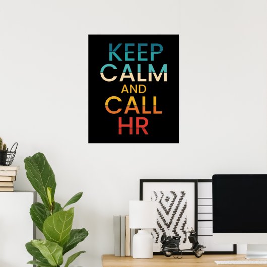 Keep Calm And Call HR Funny Human Resources Poster (Thuiskantoor)