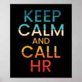 Keep Calm And Call HR Funny Human Resources Poster (Voorkant)